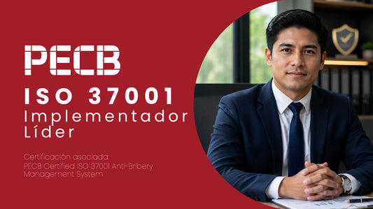 ISO 37001: Domina la implementación de Sistemas de Gestión Antisoborno y protege la integridad empresaria