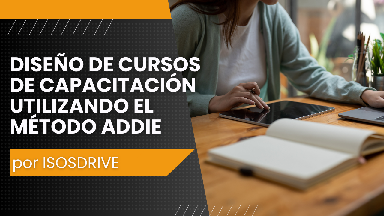 Diseño de Cursos de Capacitación utilizando el Método ADDIE