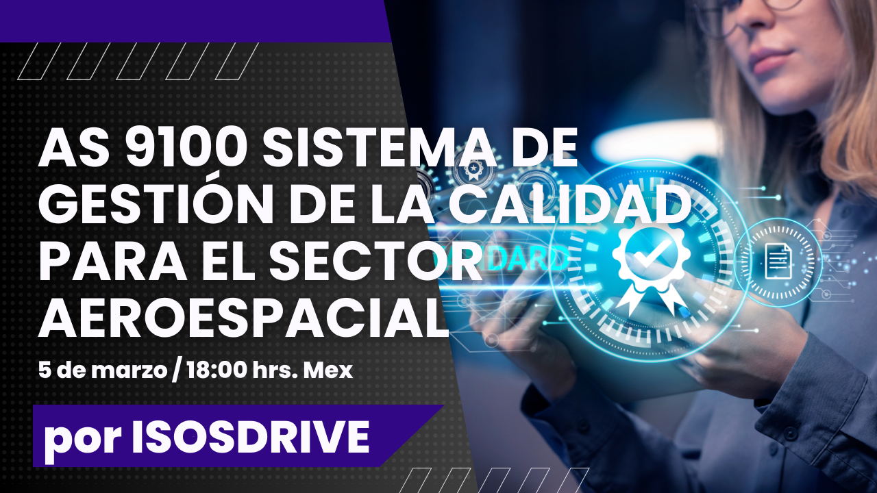 AS 9100 Sistema de Gestión de la Calidad para el Sector aeroespacial