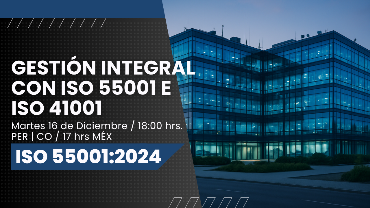 Webinar Gestión integral con ISO 55001 e ISO 41001